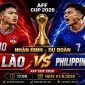 VTV trực tiếp bóng đá Lào vs Philippines  - Link xem trực tiếp AFF Cup 2026 hôm nay 1/8 trên VTV6