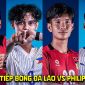 Link xem trực tiếp bóng đá Lào vs Philippines 17h ngày 1/8 - VTV5 VTV6 trực tiếp AFF Cup 2026 hôm nay
