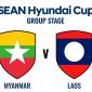 Nhận định bóng đá Myanmar vs Lào 17h ngày 4/8 - Dự đoán tỷ số AFF Cup 2026 hôm nay