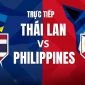 VTV3 TRỰC TIẾP AFF Cup 2026 hôm nay 4/8 - Link xem trực tiếp Thái Lan đấu Philippines mới nhất