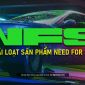 Thỏa mãn đam mê tốc độ: Sở hữu trọn bộ 7 phần game Need For Speed với giá chỉ hơn 500.000 đồng