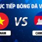 VTV3, VTVGo TRỰC TIẾP AFF Cup 2026 hôm nay 7/8 - Link xem trực tiếp Việt Nam vs Campuchia