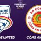 Xem trực tiếp bóng đá Adelaide Utd vs CAHN ở đâu, kênh nào? Link xem trực tiếp Play-off Cúp C1 châu Á