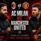 Xem trực tiếp bóng đá MU vs AC Milan ở đâu, kênh nào? Link xem trực tiếp Man Utd giao hữu hè 2026 hôm nay