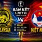 VTV trực tiếp Bán kết AFF Cup 2026 - Link xem trực tiếp Malaysia vs Việt Nam trên VTV6 và VTVgo