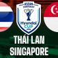 VTV3 VTVGo trực tiếp bóng đá Thái Lan vs Singapore 20h ngày 18/8  - Link xem trực tiếp AFF Cup 2026