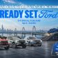 Ford Việt Nam đưa triết lý Ready Set Ford đến gần khách hàng qua chuỗi trải nghiệm và lái thử trên toàn quốc