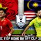 VTV6 VTV3 trực tiếp bóng đá Việt Nam vs Malaysia hôm nay 19/8 - Link xem trực tiếp AFF Cup 2026 trên VTV