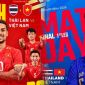 Lịch phát sóng AFF Cup 2026 hôm nay 22/8 - Link xem TRỰC TIẾP bóng đá Thái Lan vs Việt Nam trên VTV6, VTVgo