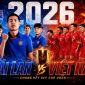 VTV trực tiếp bóng đá Thái Lan vs Việt Nam - Link xem trực tiếp AFF Cup 2026 hôm nay 22/8 trên VTV6