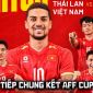 Xem trực tiếp bóng đá Việt Nam vs Thái Lan ở đâu, kênh nào? Link xem trực tiếp chung kết AFF Cup 2026 hôm nay