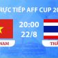 VTV3, VTVGo TRỰC TIẾP bóng đá Việt Nam vs Thái Lan hôm nay 22/8 - Link xem trực tiếp AFF Cup 2026 mới nhất