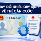 Bộ Công an vừa công bố nhiều thay đổi quan trọng trong thủ tục cấp, đổi và cấp lại thẻ căn cước công dân