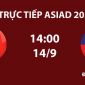 Link xem TRỰC TIẾP bóng đá Việt Nam vs Đài Loan hôm nay 14/9 - VTV6, VTV5 trực tiếp ASIAD 2026 mới nhất