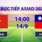 VTV6, VTV5 Trực tiếp bóng đá Việt Nam vs Đài Loan hôm nay 14/9 - Link xem trực tiếp ASIAD 2026 mới nhất