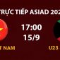 Link xem TRỰC TIẾP bóng đá U23 Việt Nam vs U23 Kuwait hôm nay 15/9 - VTV6, VTVGo trực tiếp ASIAD 2026