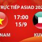 VTV6, VTV3 TRỰC TIẾP bóng đá U23 Việt Nam vs U23 Kuwait hôm nay 15/9 - Link xem trực tiếp ASIAD 2026 mới nhất