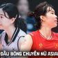Lịch thi đấu bóng chuyền nữ ASIAD 2026 mới nhất 18/9: Tuyển nữ Việt Nam đấu Hàn Quốc lúc mấy giờ?