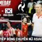 VTV7 VTVGo trực tiếp bóng chuyền nữ Việt Nam vs Hàn Quốc 14h 18/9 - Link xem trực tiếp ASIAD 2026 hôm nay