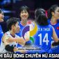 Lịch thi đấu tứ kết bóng chuyền nữ ASIAD 2026 mới nhất: Tuyển nữ Việt Nam đấu Trung Quốc lúc mấy giờ?
