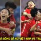 Kết quả, tỷ số ĐT nữ Việt Nam vs Trung Quốc hôm nay 25/9 - ASIAD 2026: Kịch bản không tưởng