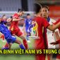 Lịch sử đối đầu ĐT nữ Việt Nam vs Trung Quốc - Nhận định bóng đá nữ ASIAD 2026 hôm nay 25/9