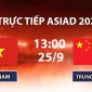 VTV6, VTV5 TRỰC TIẾP bóng đá Việt Nam vs Trung Quốc hôm nay 25/9 - Link xem ASIAD 2026 mới nhất