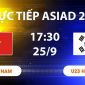 VTV6, VTV5 TRỰC TIẾP bóng đá U23 Việt Nam vs U23 Hàn Quốc hôm nay 25/9 - Link xem trực tiếp ASIAD 2026 mới nhất