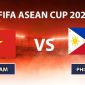 Xem TRỰC TIẾP bóng đá Việt Nam vs Philippines ở đâu, kênh nào? VTV có phát sóng FIFA ASEAN Cup 2026?