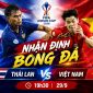 Dự đoán kết quả, tỷ số Việt Nam vs Thái Lan - Siêu máy tính nhận định bóng đá FIFA ASEAN Cup 2026