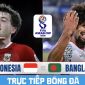 FPTPlay trực tiếp bóng đá Indonesia vs Bangladesh - Link xem trực tiếp FIFA ASEAN Cup 2026 hôm nay 1/10