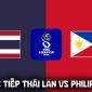 Trực tiếp bóng đá Thái Lan vs Philippines 16h ngày 2/10 - FPTPlay, TV360 trực tiếp FIFA ASEAN Cup 2026