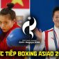 Trực tiếp Chung kết Boxing ASIAD 2026 hôm nay 2/10 - VTV6 trực tiếp Nguyễn Thị Tâm tranh HCV Boxing