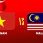 Xem TRỰC TIẾP bóng đá Việt Nam vs Malaysia ở đâu, kênh nào? VTV có phát sóng FIFA ASEAN Cup 2026?