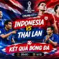 Kết quả bóng đá Indonesia vs Thái Lan - Cập nhật link xem trực tiếp FIFA ASEAN Cup 2026 trên FPT