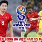 Xem trực tiếp bóng đá Việt Nam vs Malaysia ở đâu, kênh nào? Link trực tiếp FIFA ASEAN Cup 2026 hôm nay