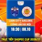FPTPlay trực tiếp bóng đá Lion City vs CAHN 18h30 ngày 8/10 - Link trực tiếp Cúp C1 Đông Nam Á hôm nay