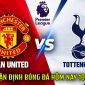 Dự đoán kết quả, tỷ số Man United vs Tottenham - Siêu máy tính nhận định bóng đá Ngoại hạng Anh