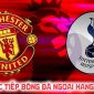 FPTPlay trực tiếp bóng đá Man Utd vs Tottenham hôm nay 10/10 - Link xem trực tiếp Ngoại hạng Anh