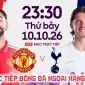 Link xem trực tiếp bóng đá MU vs Tottenham 23h30 ngày 10/10 - FPTPlay trực tiếp Ngoại hạng Anh hôm nay