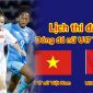 Lịch thi đấu VL U17 châu Á 2027 mới nhất 11/10 - Kênh xem trực tiếp U17 Việt Nam vs Kyrgyzstan