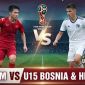 Kết quả bóng đá U15 Việt Nam vs U15 Bosnia hôm nay 24/10 - U15 World Cup 2026: Rượt đuổi kịch tính