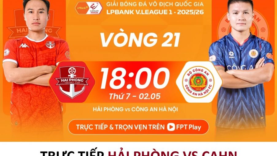 Trực tiếp bóng đá Hải Phòng vs CAHN - Vòng 21 V.League 2025/26: Đình Bắc định đoạt trận đấu