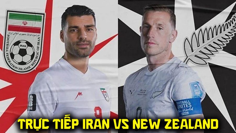 Link xem trực tiếp World Cup 2026 hôm nay 16/6 - Iran vs New Zealand: Bản lĩnh ông lớn châu Á