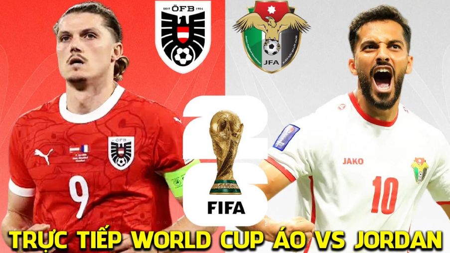 Link xem trực tiếp bóng đá Áo vs Jordan 11h ngày 17/6 - Link VTV6 trực tiếp World Cup 2026 hôm nay
