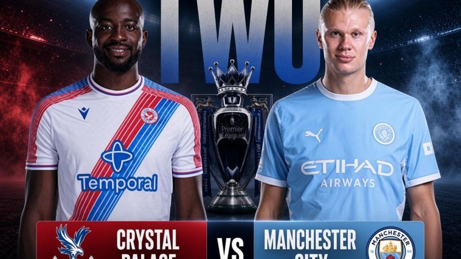 Dự đoán tỷ số Crystal Palace vs Man City 2h ngày 29/8 - Nhận định bóng đá Ngoại hạng Anh hôm nay
